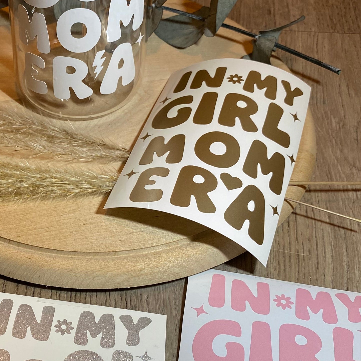 Aufkleber „IN MY GIRL MOM ERA“ für Trinkgläser